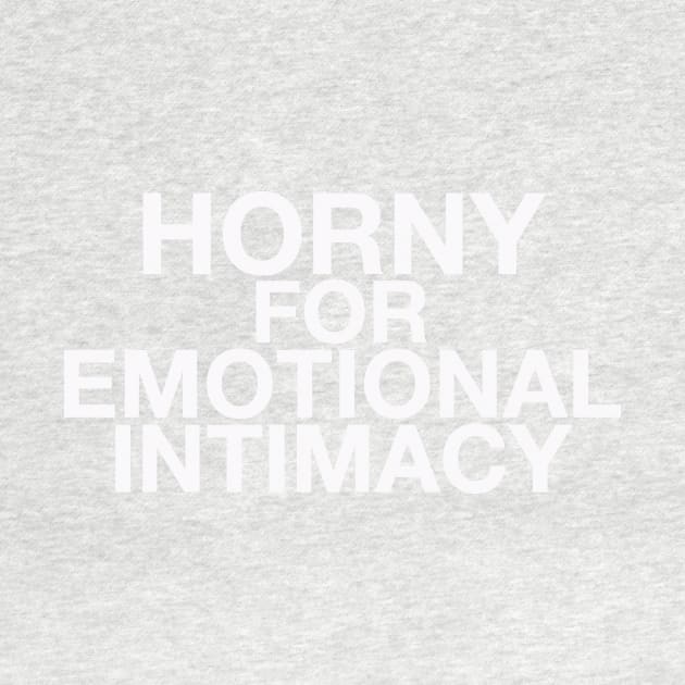 Emotional Intimacy by DopeShirts4Sale